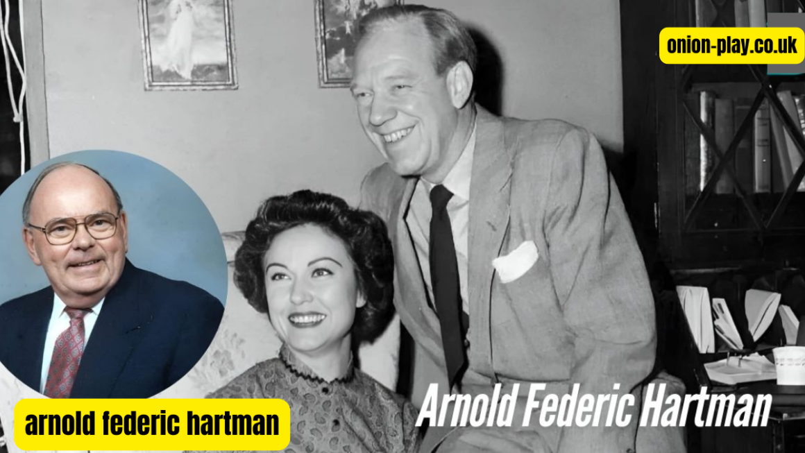 Arnold Federic Hartman: An In-Depth Look into a Remarkable Figure